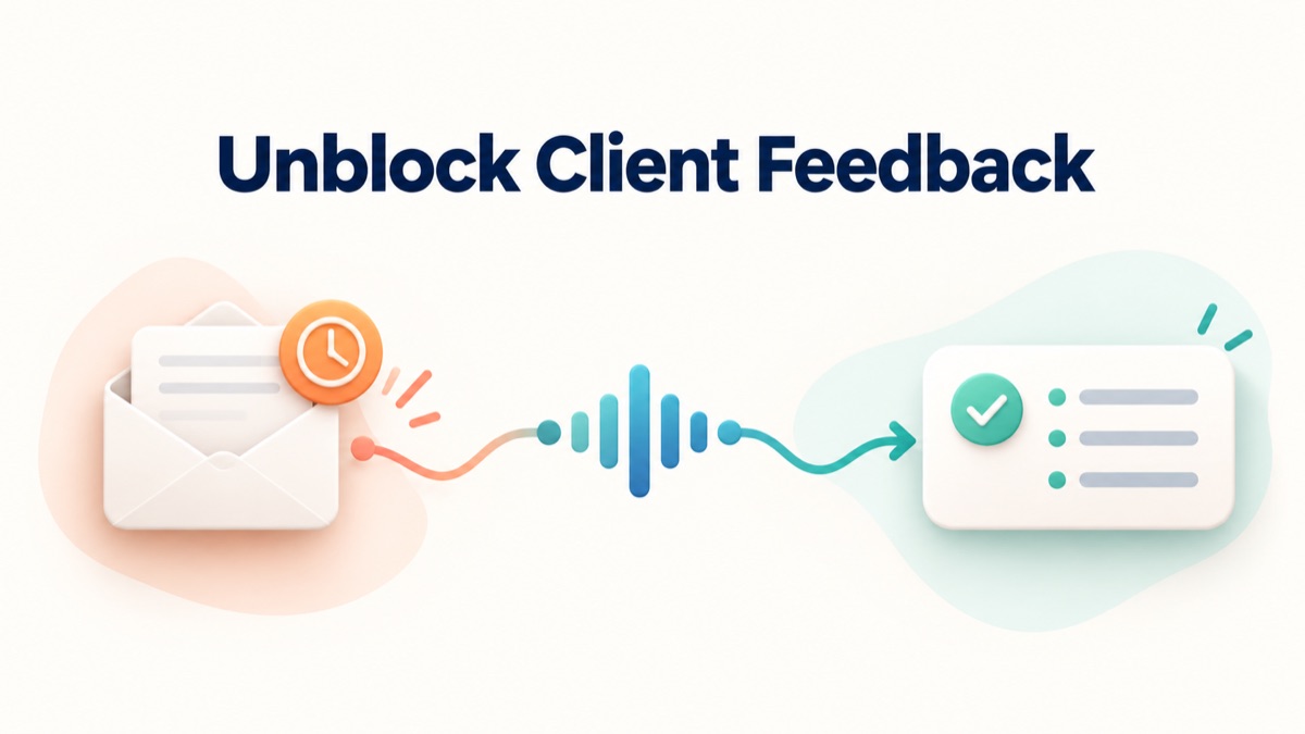 An overdue client feedback request becoming a voice reply and a clear recovery plan